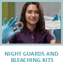 Night guards and Bleaching kits